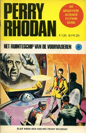 [Perry Rhodan NL 0081] • Het ruimteschip van de voorvaderen